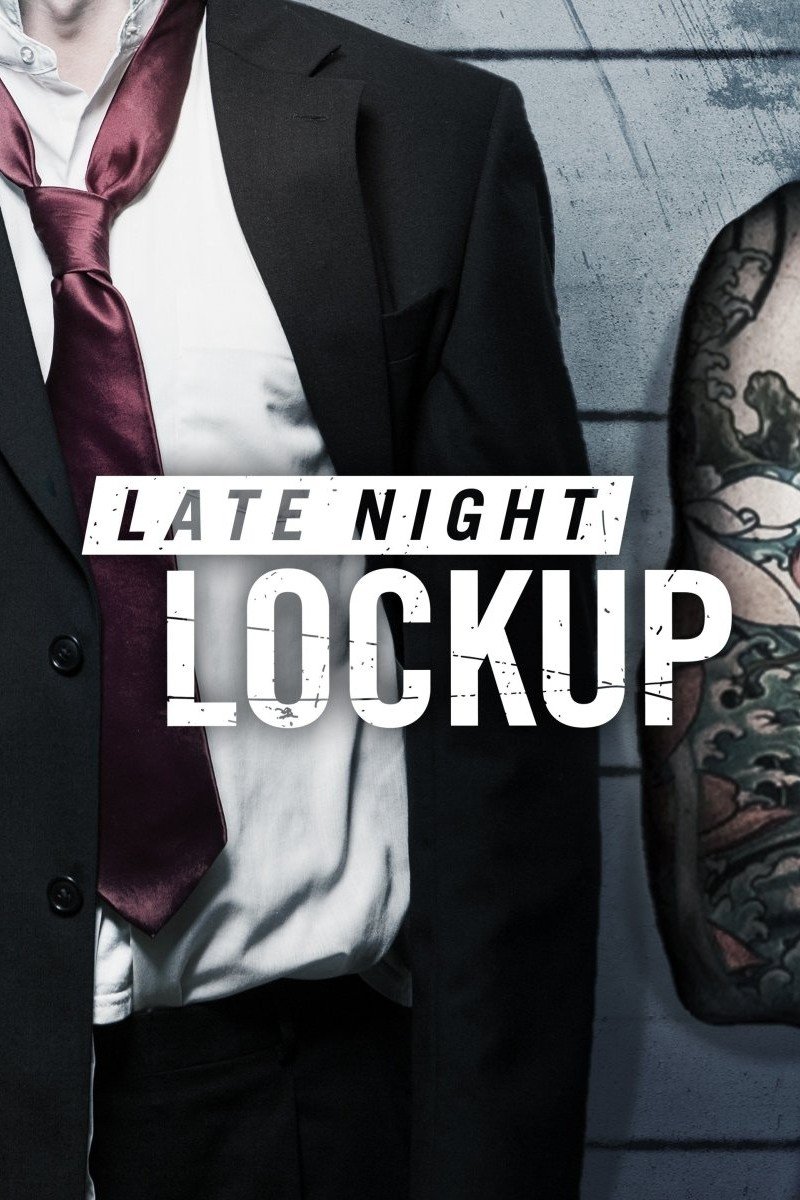 Poster de Late Night Lockup - Ronda Policial