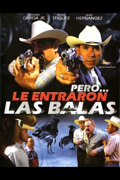 Poster de Pero... Le entraron las balas