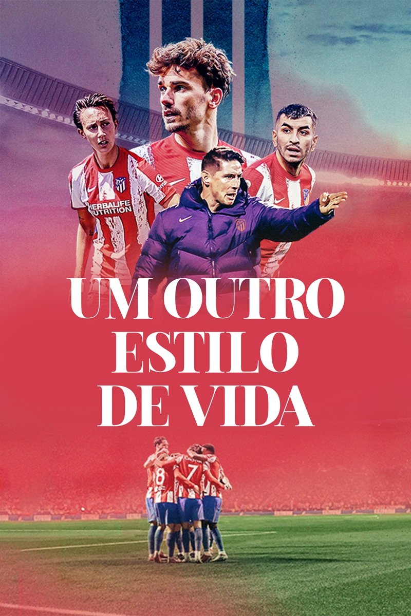 Poster de Atlético de Madrid: Um Outro Estilo de Vida