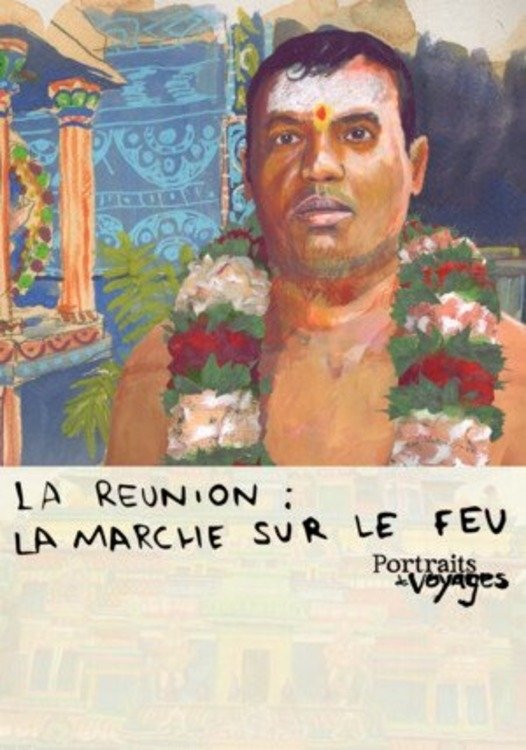 Poster de Portraits de Voyages La Réunion : Marche sur le feu