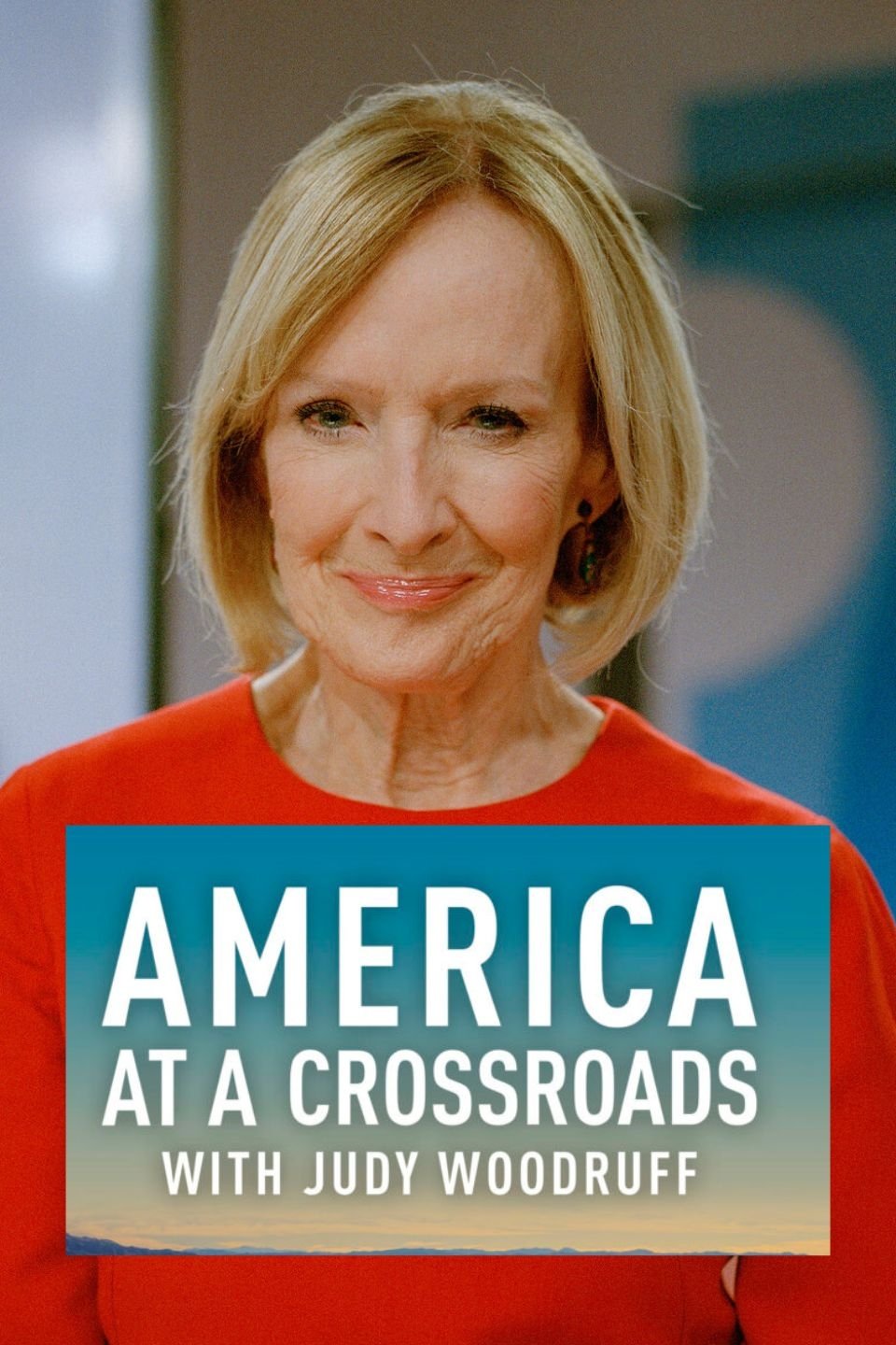 Poster de PBS NEWSHOUR: America at a Crossroads with Judy Woodruff