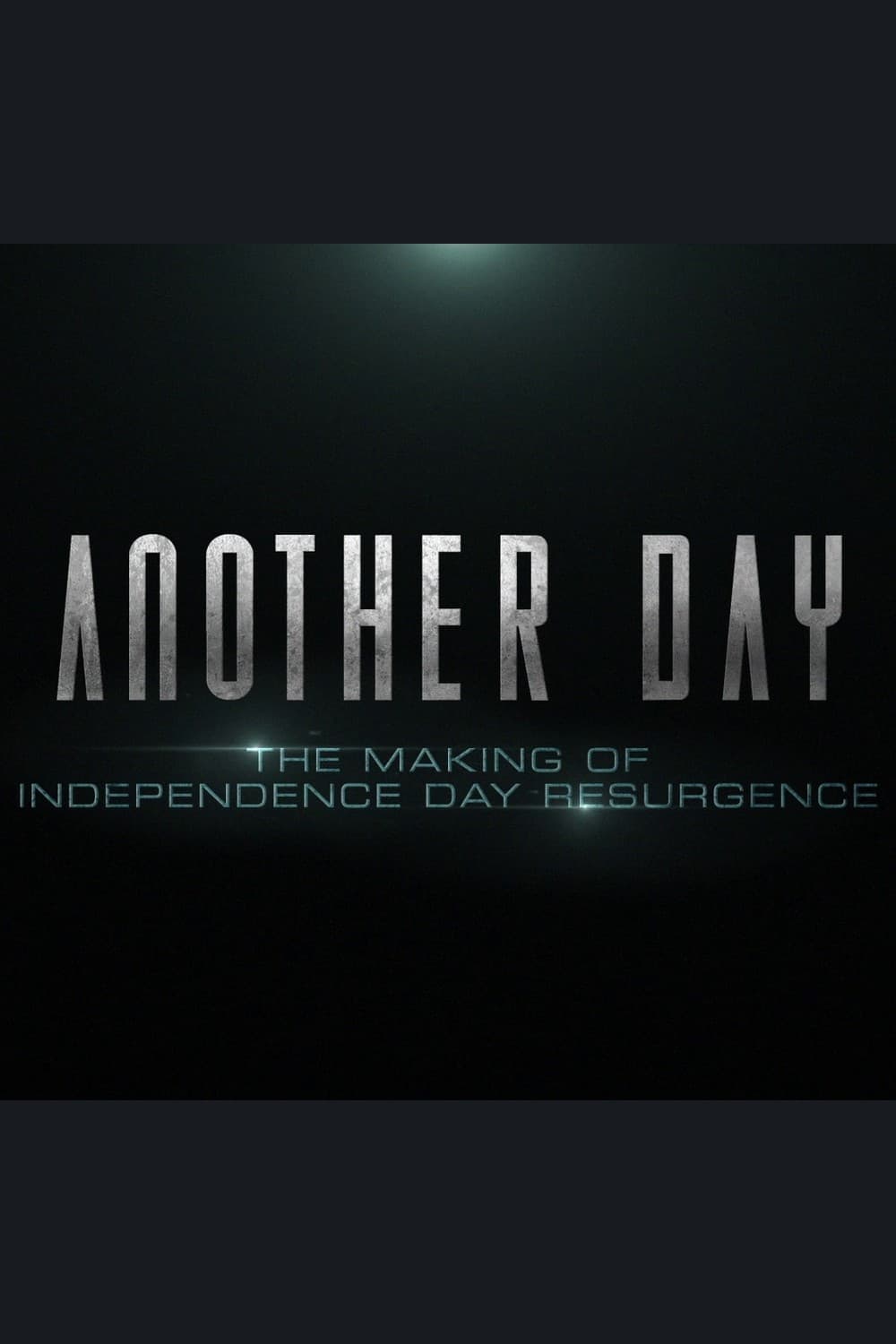 Poster de Another Day: The Making of 'Independence Day: Resurgence'