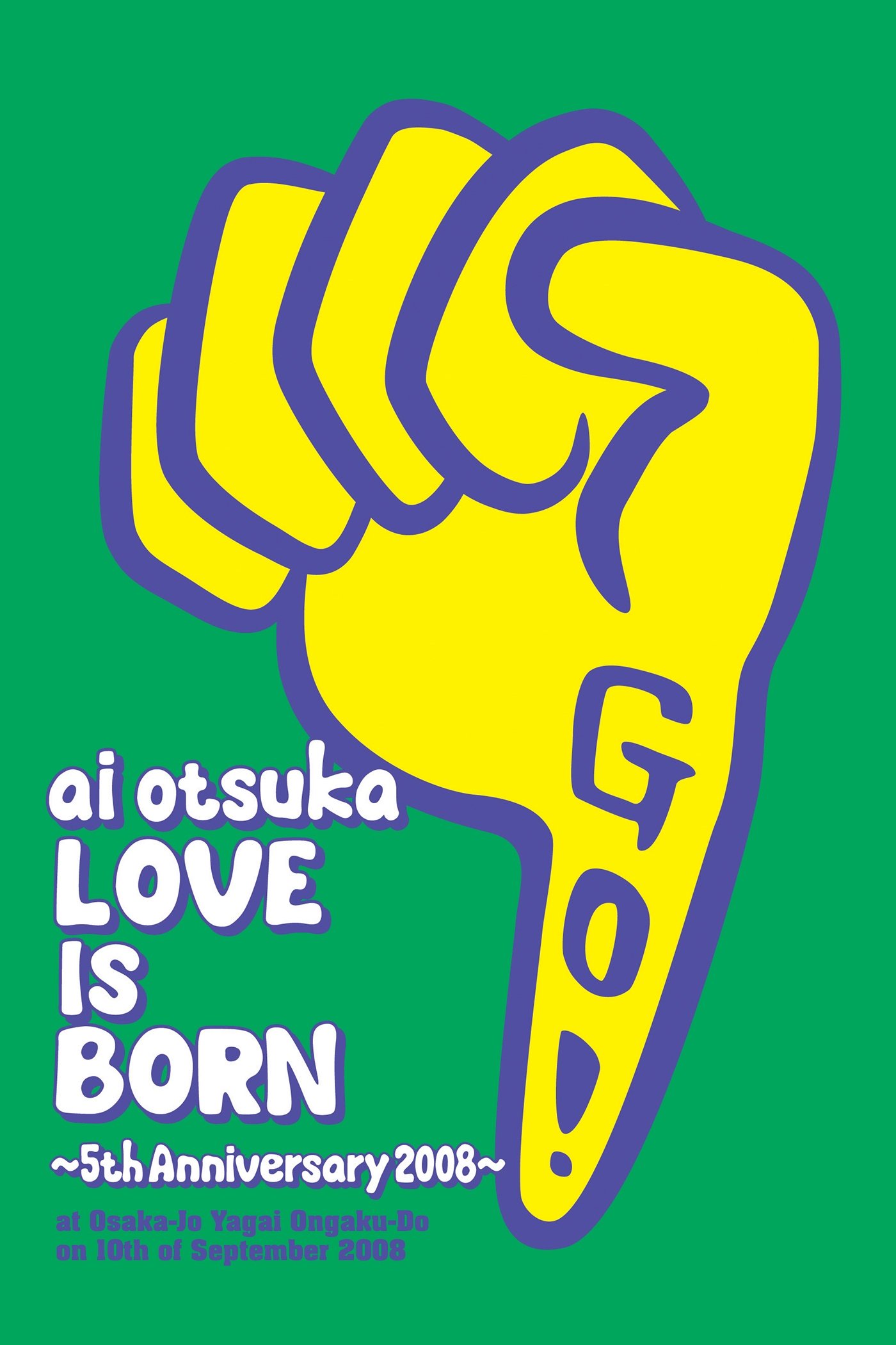 Poster de 大塚愛【LOVE IS BORN】~5th Anniversary 2008~ at Osaka-Jo Yagai Ongaku-Do on 10th of September 2008