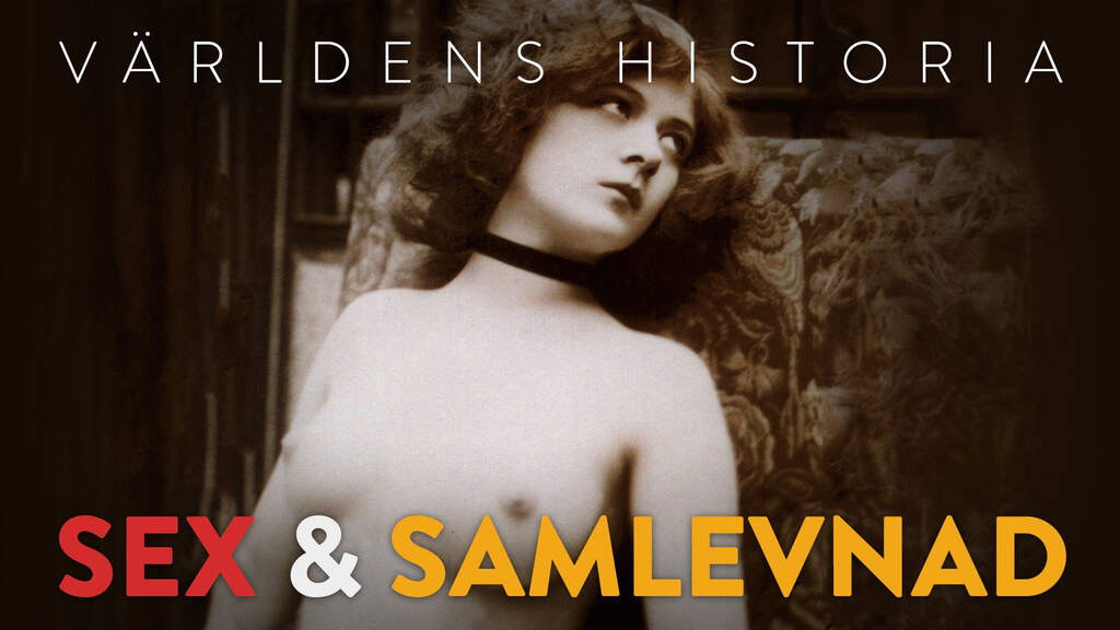 Världens historia: Sex och samlevnad