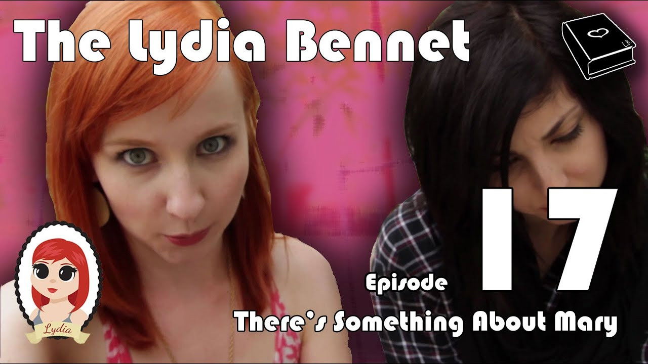 The Lydia Bennet Ep 17: There's Something About Mary