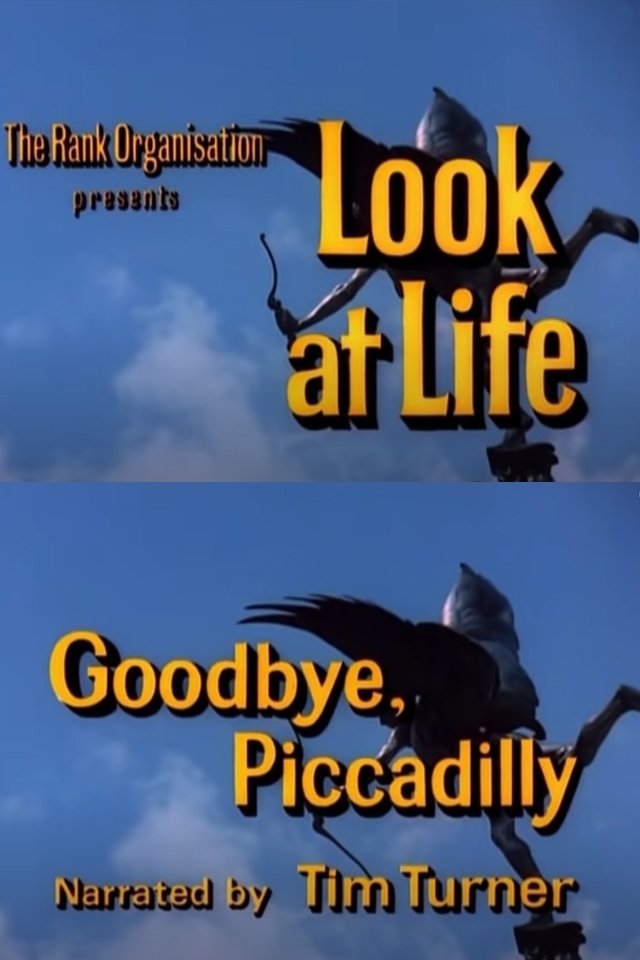 Poster de Look at Life: Goodbye, Piccadilly
