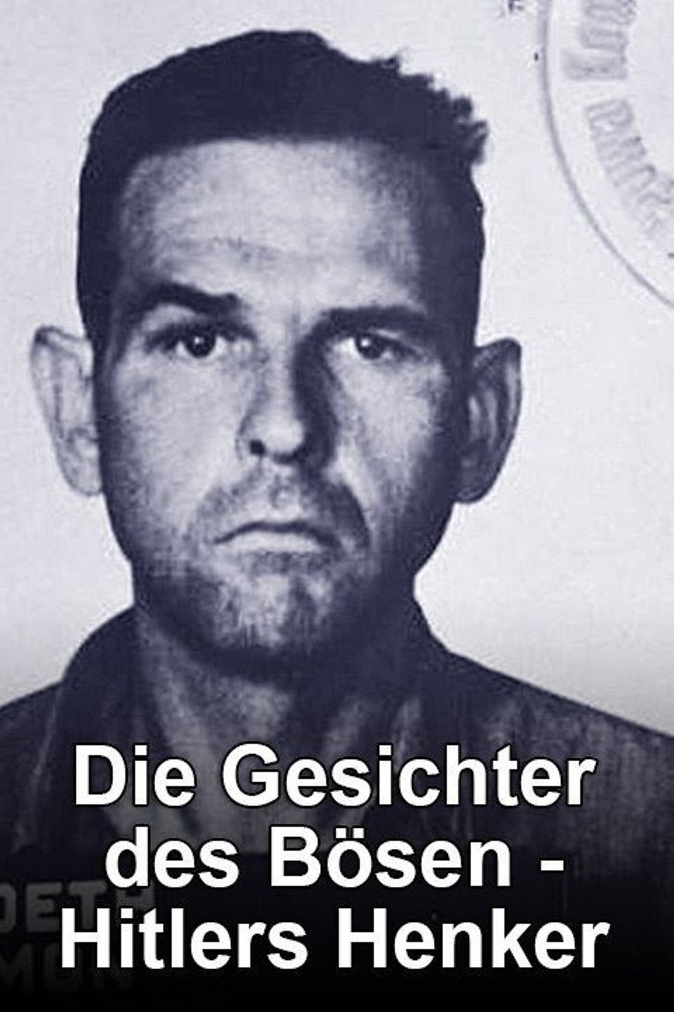 Poster de Die Gesichter des Bösen - Hitlers Henker