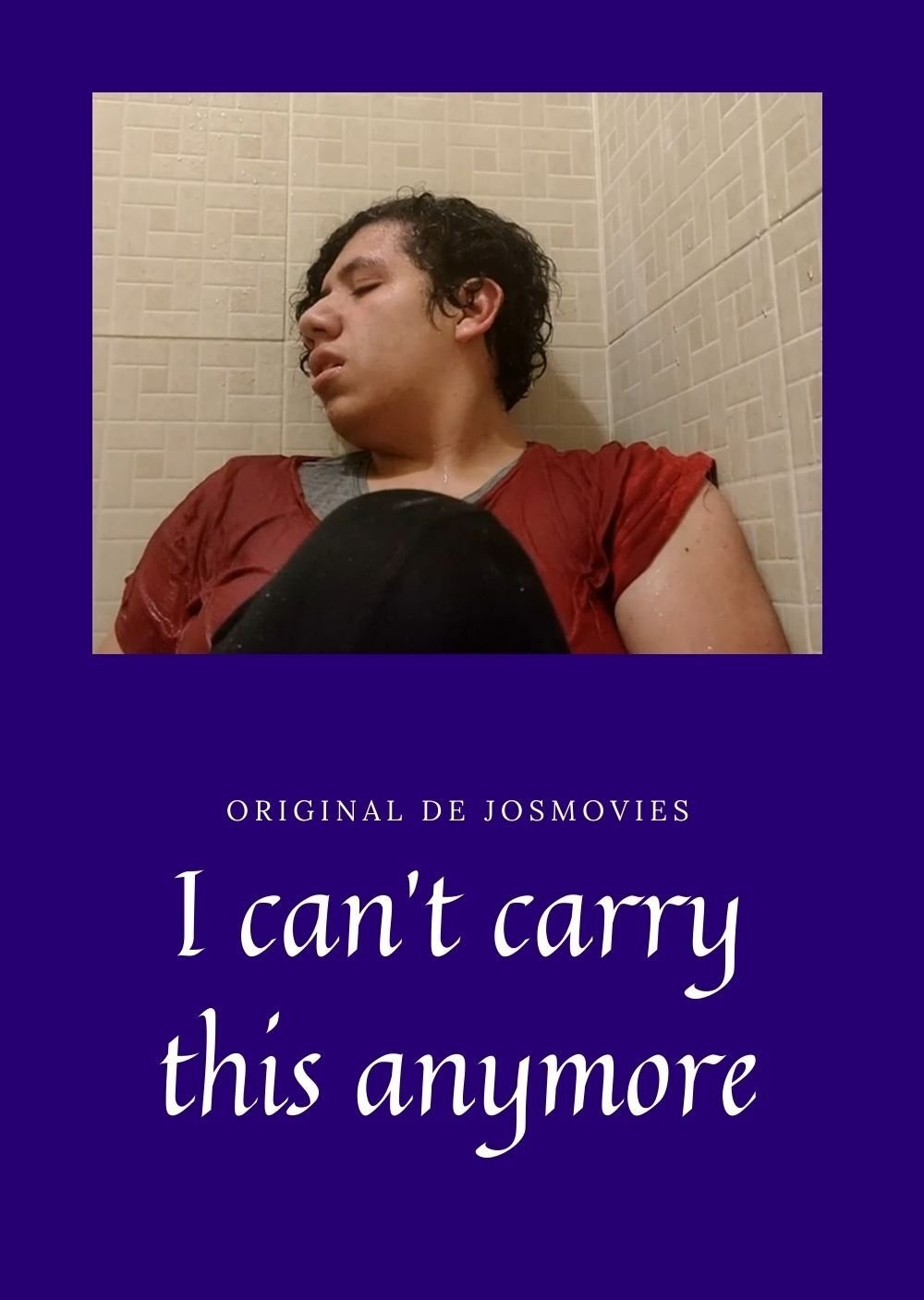 Poster de I Can't Carry This Anymore