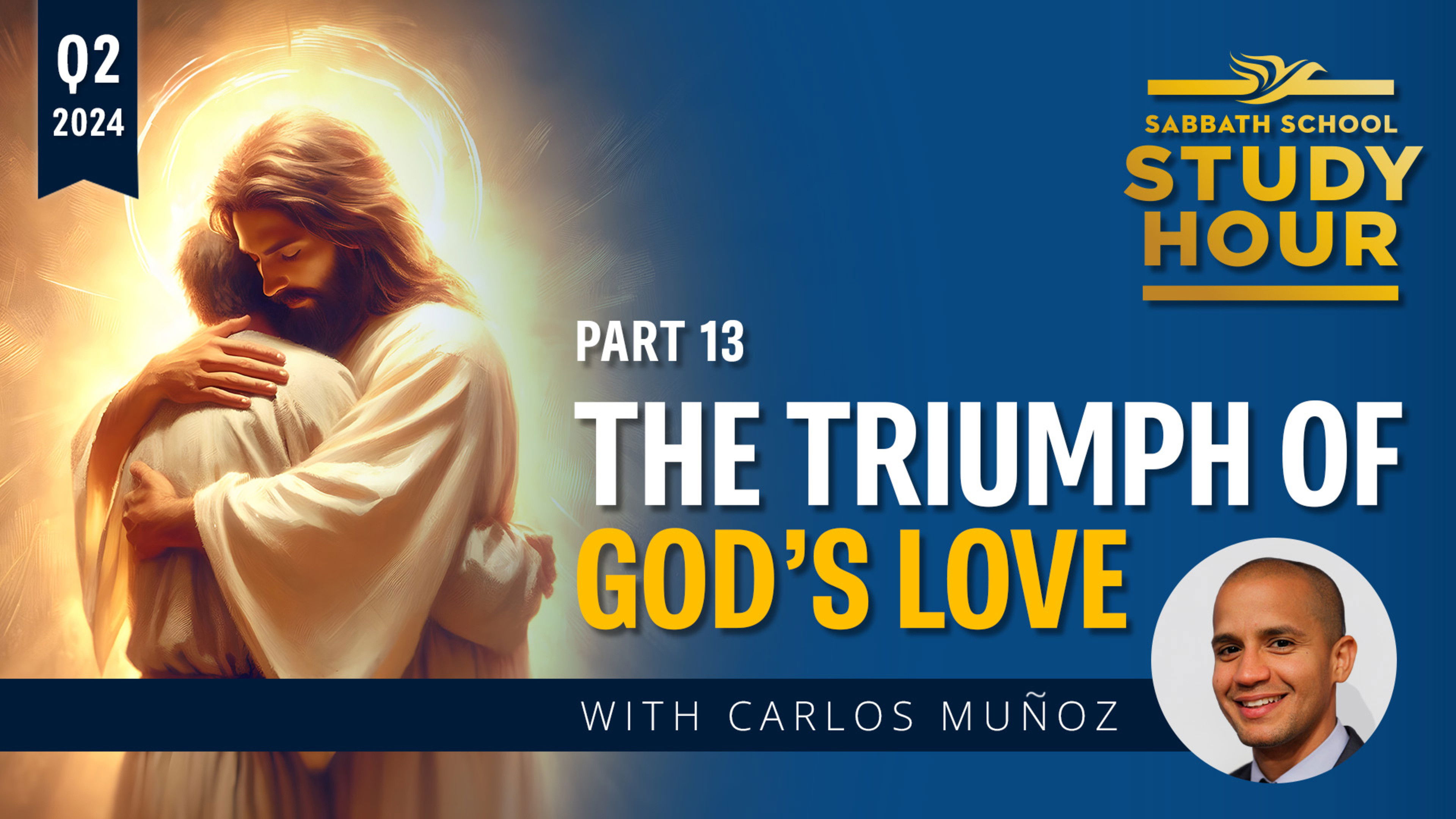 Lesson: 13 - The Triumph of God’s Love