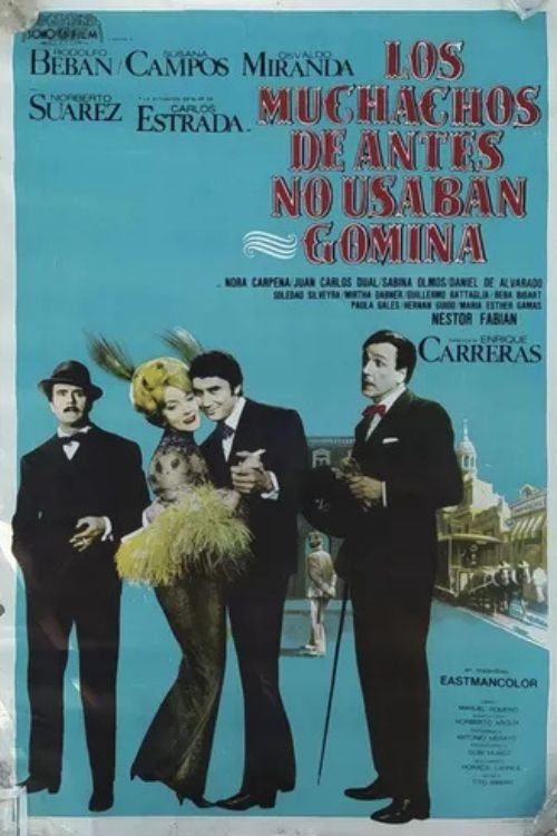 Poster de Los muchachos de antes no usaban gomina