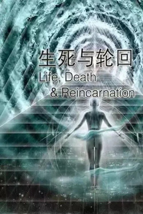 Poster de Life, Death and Reincarnation