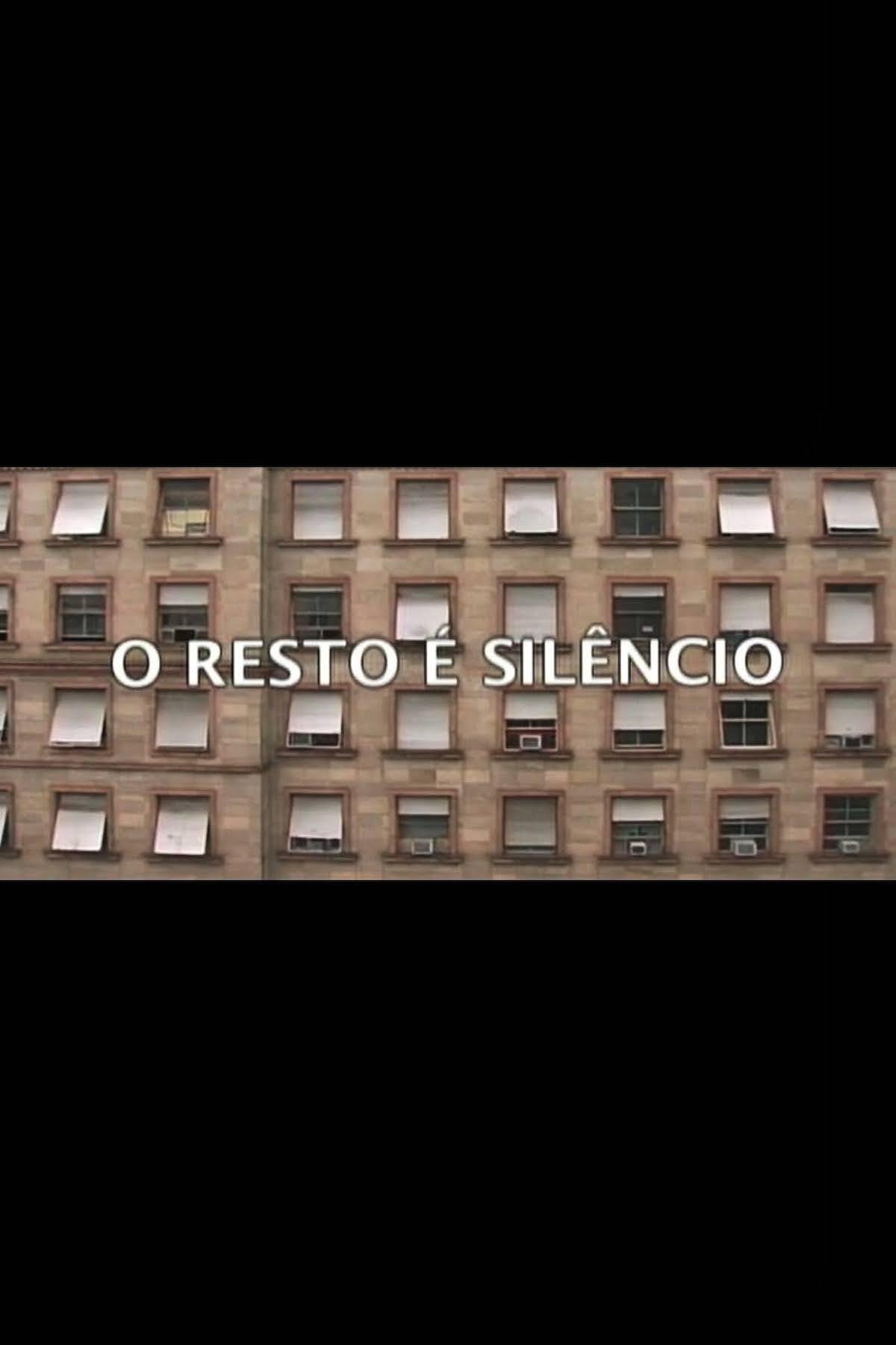 Poster de O Resto é Silêncio