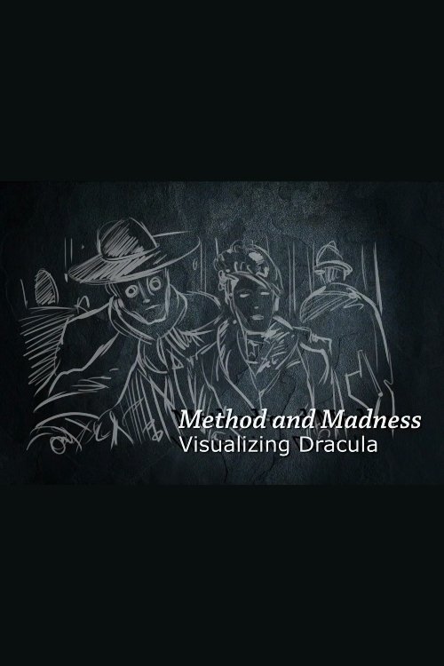 Poster de Method and Madness: Visualizing 'Dracula'