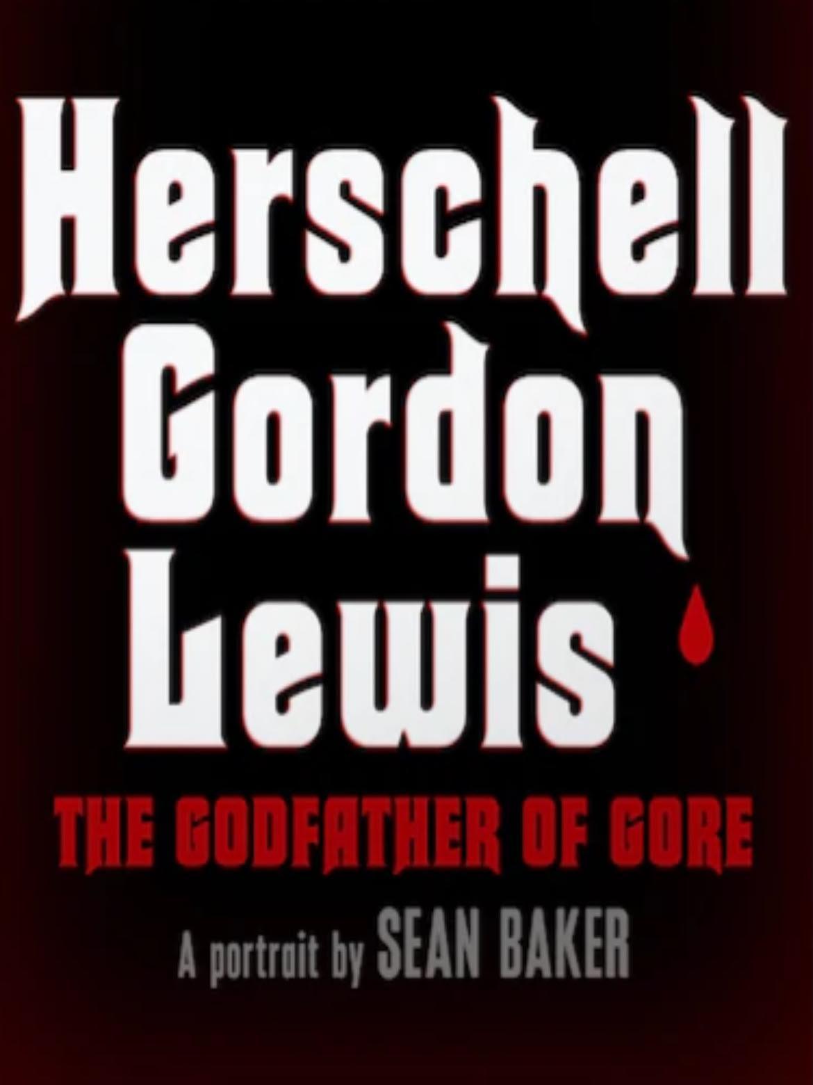 Poster de Herschell Gordon Lewis: The Godfather of Gore