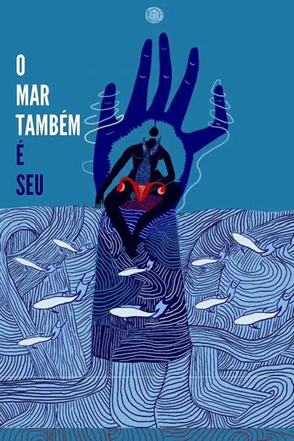 Poster de O mar também é seu