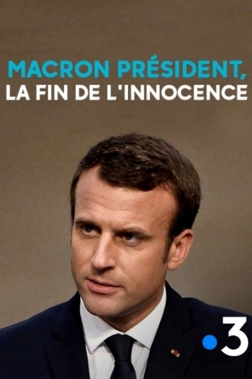 Poster de Macron président, la fin de l'innocence