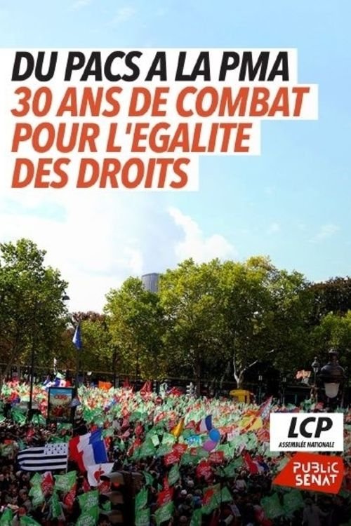 Poster de Du PACS à la PMA, trente ans de combats pour l’égalité des droits