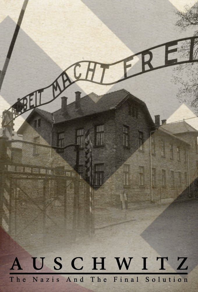 Poster de Auschwitz: Os Nazistas e a Solução Final