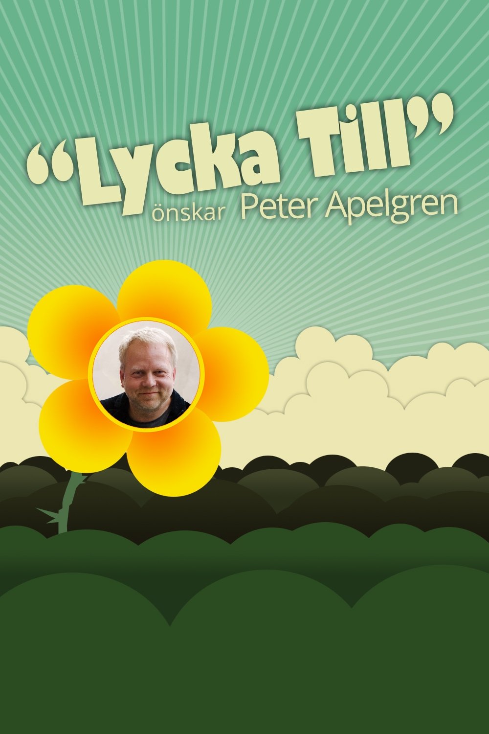 Poster de Lycka Till med Peter Apelgren