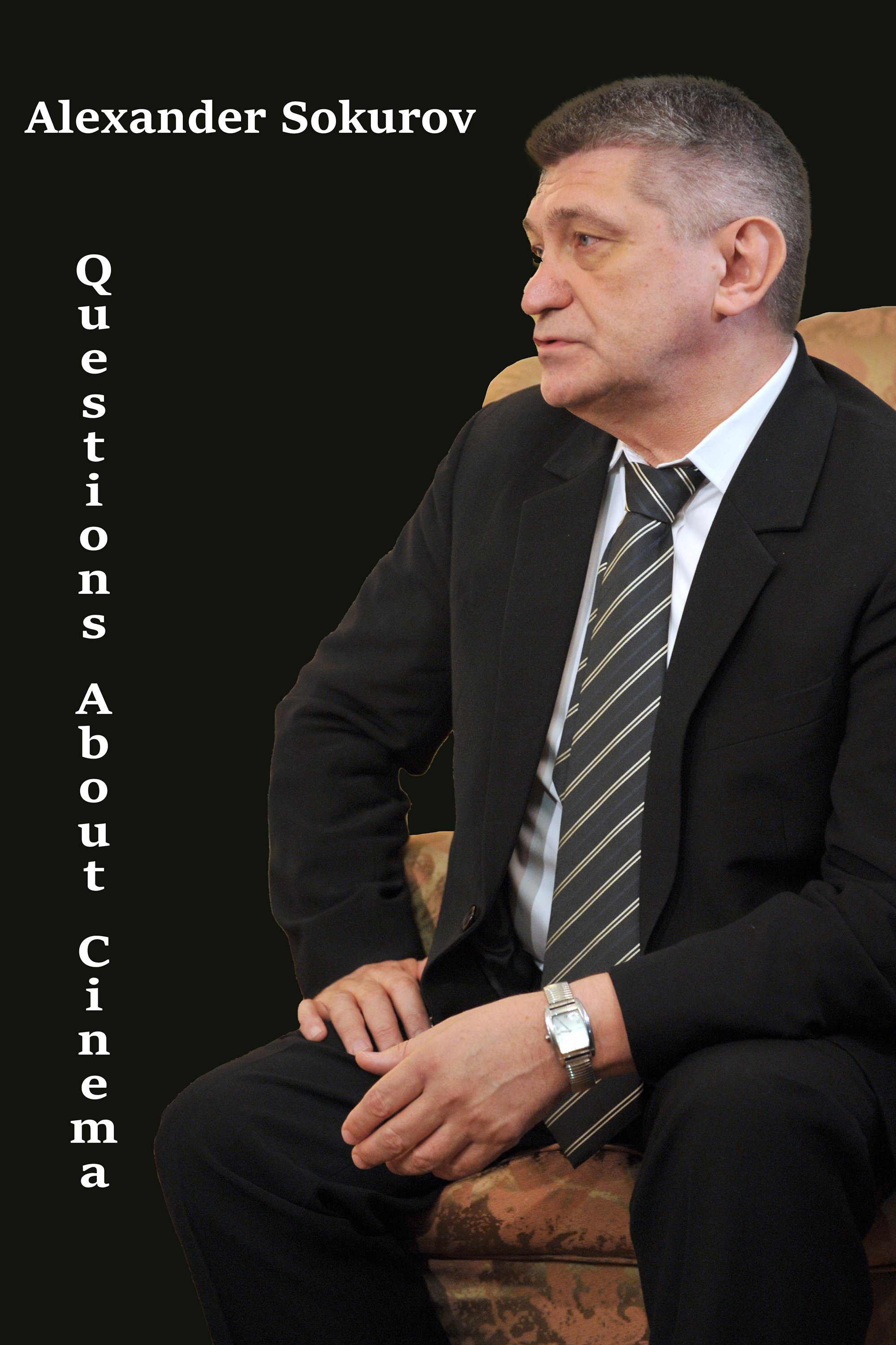 Poster de Alexandre Sokurov: Questions de cinéma