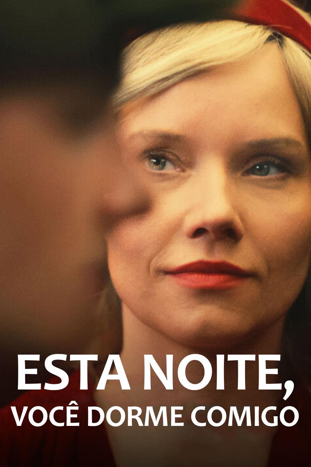 Poster de Esta Noite, Você Dorme Comigo