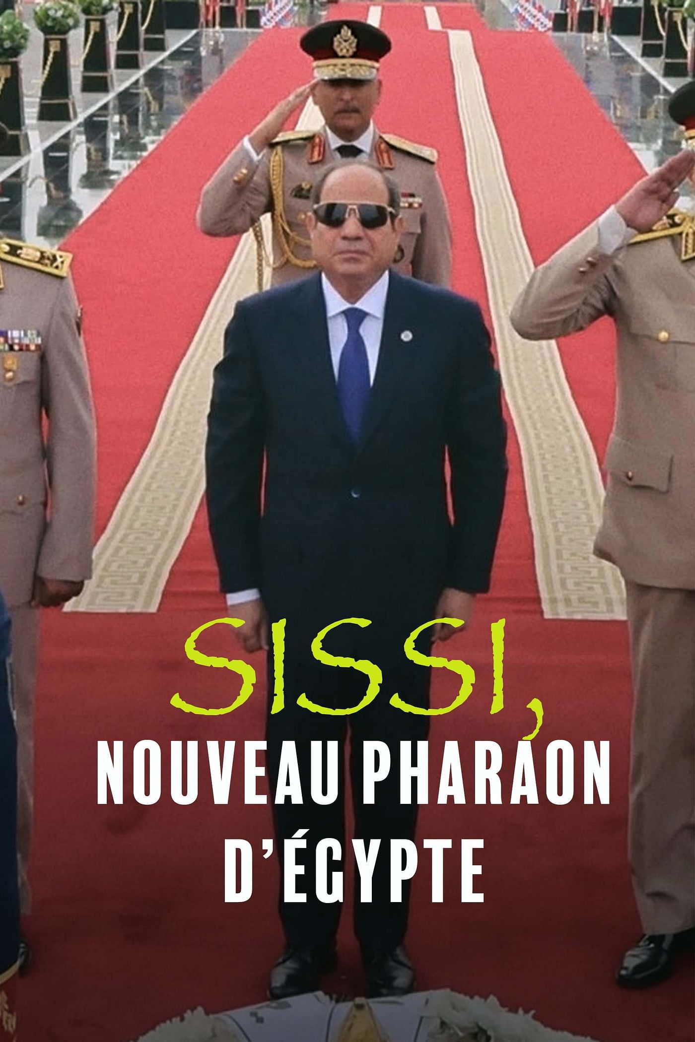 Sissi, nouveau pharaon d'Égypte