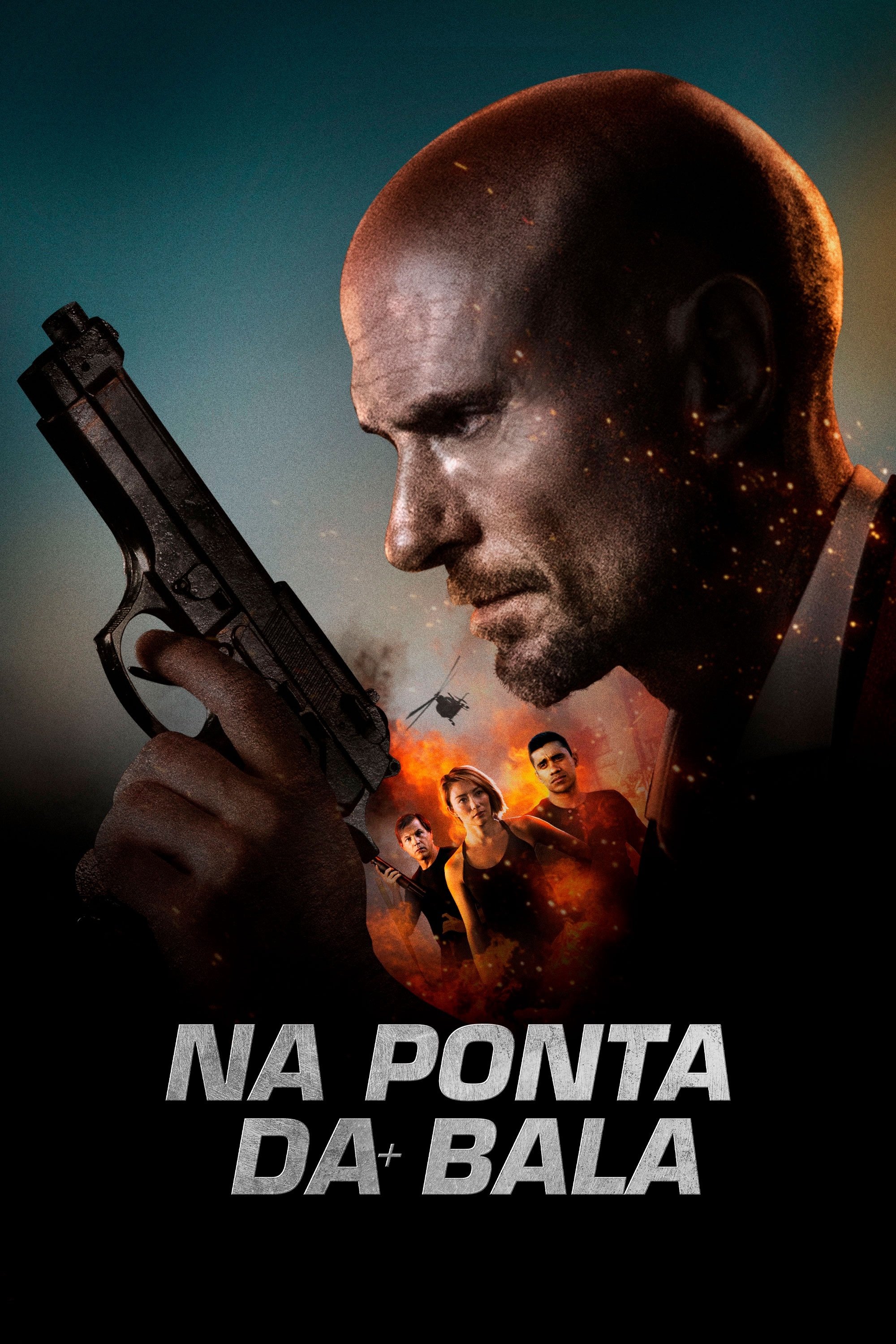 Poster de Na Ponta da Bala