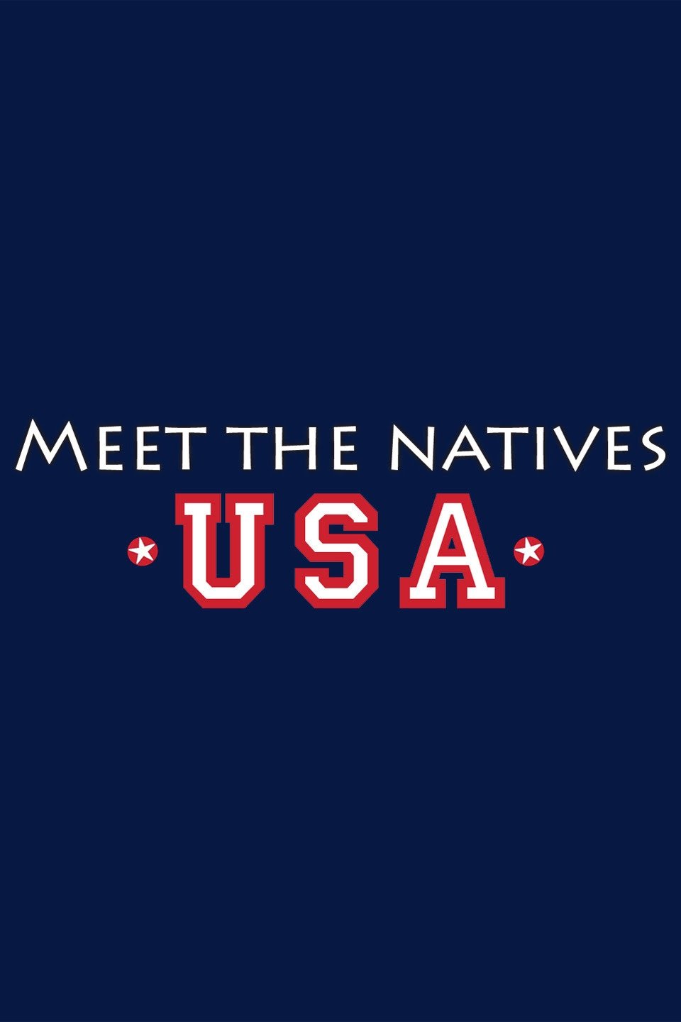 Poster de Meet the Natives: USA