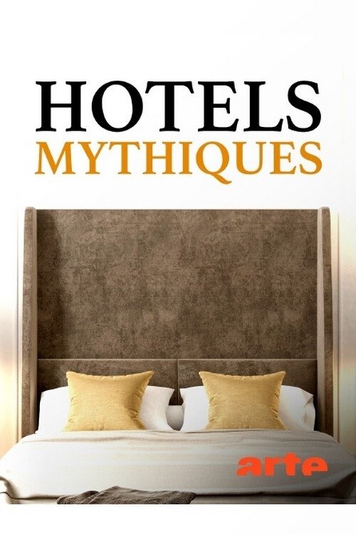 Poster de Hotels mythiques