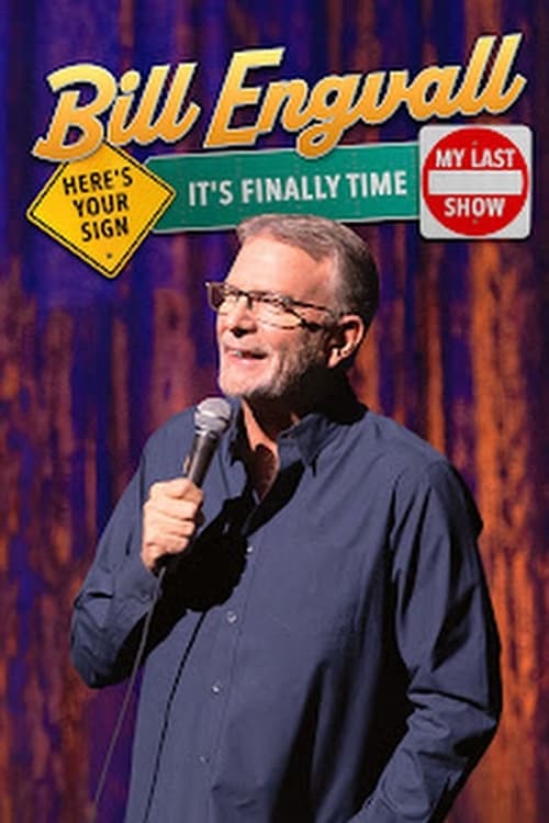 Poster de Bill Engvall: Here's Your Sign It's Finally Time It's My Last Show