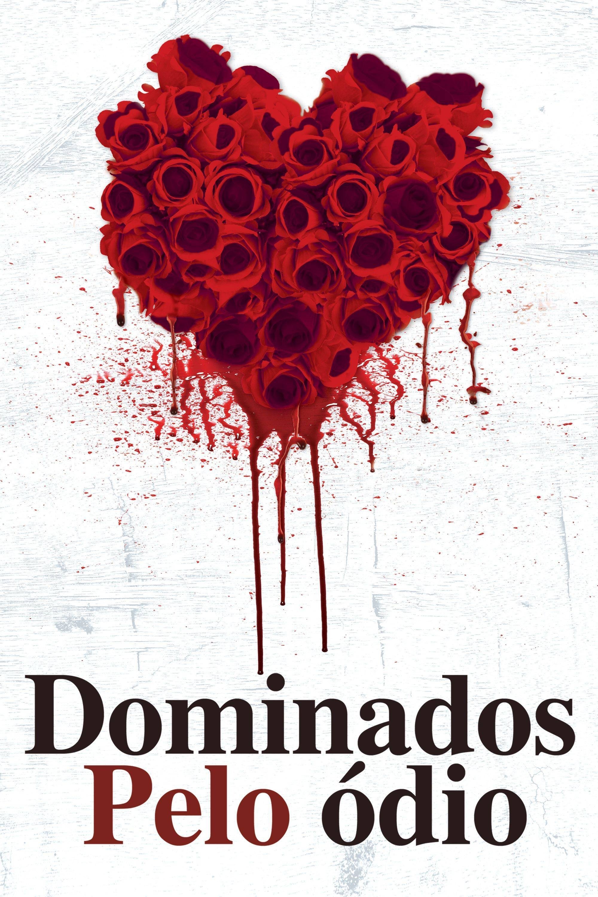 Poster de Dominados Pelo Ódio