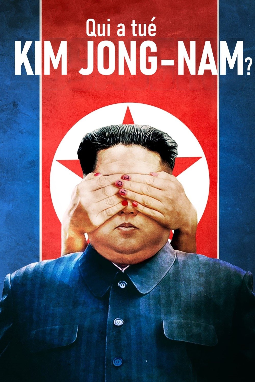 Affiche du film Qui a tué Kim Jong-nam ?