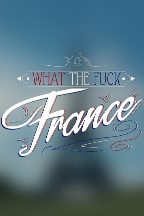 Poster de What the Fuck France