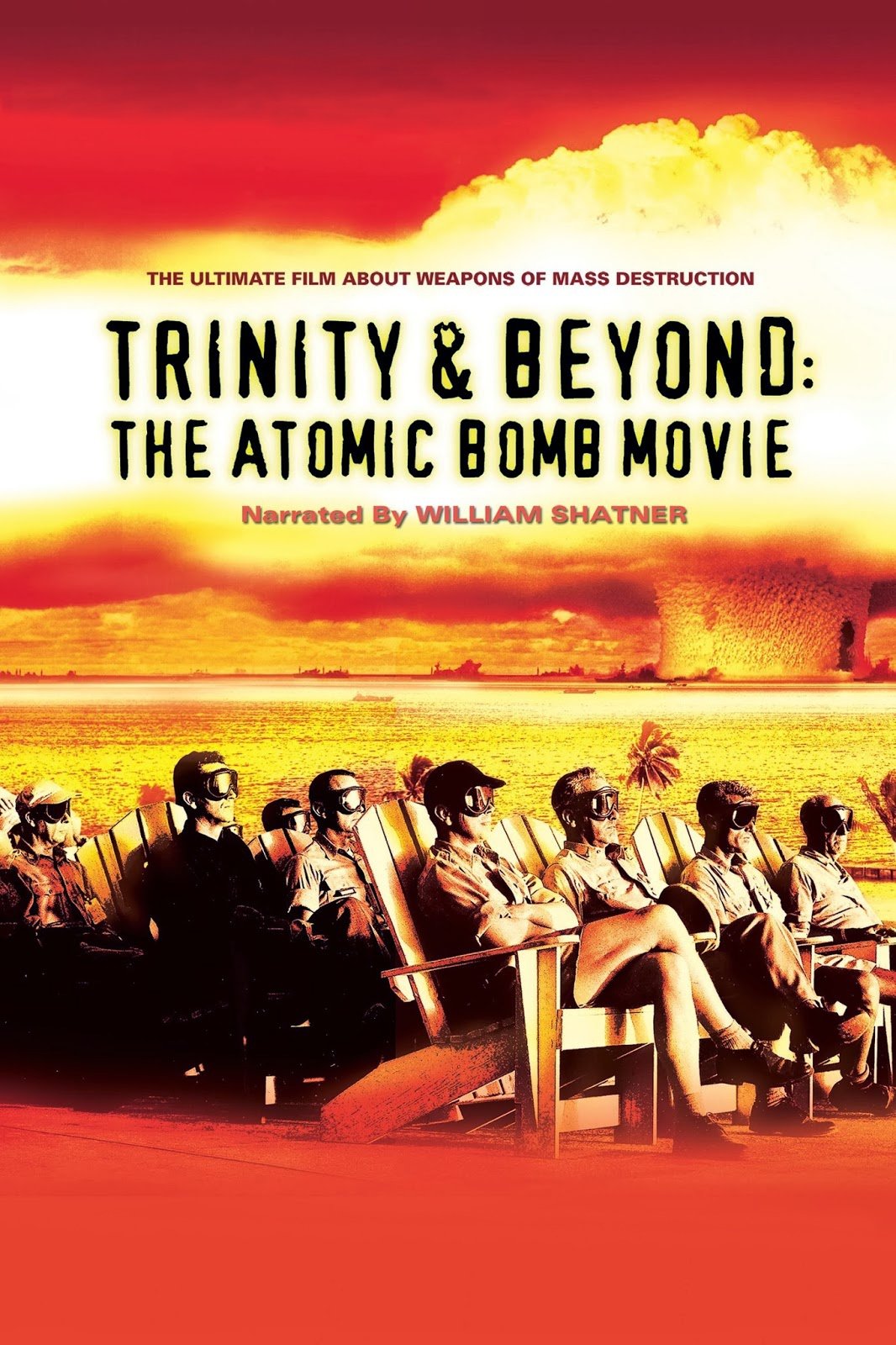 Poster de Trinity and Beyond: The Atomic Bomb Movie