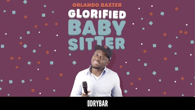 Orlando Baxter: Glorified Baby Sitter