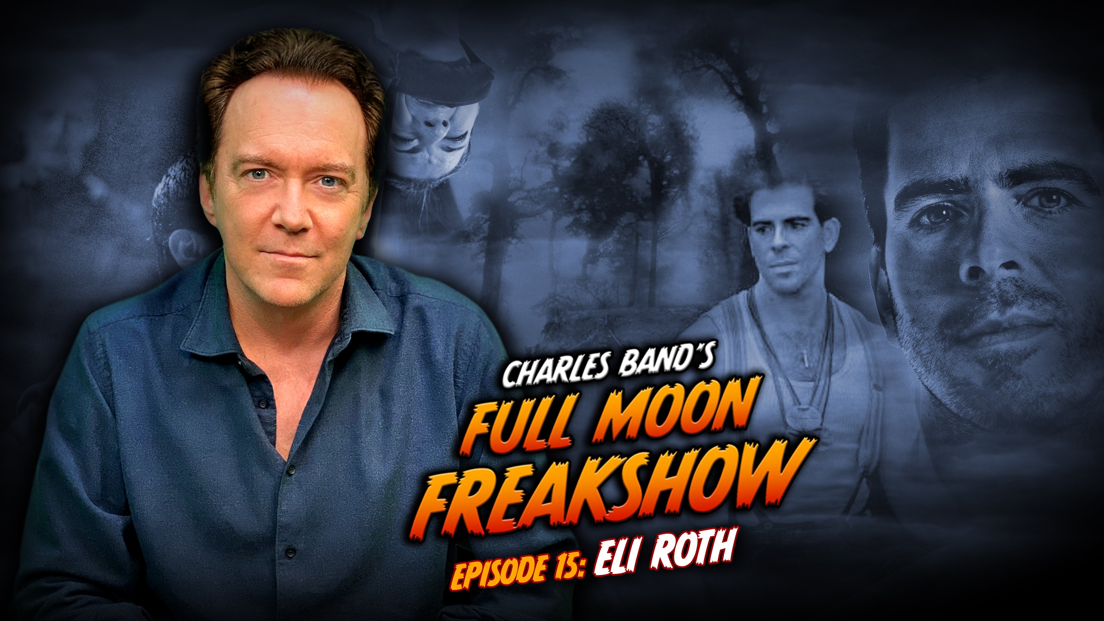 Episode 15: Eli Roth