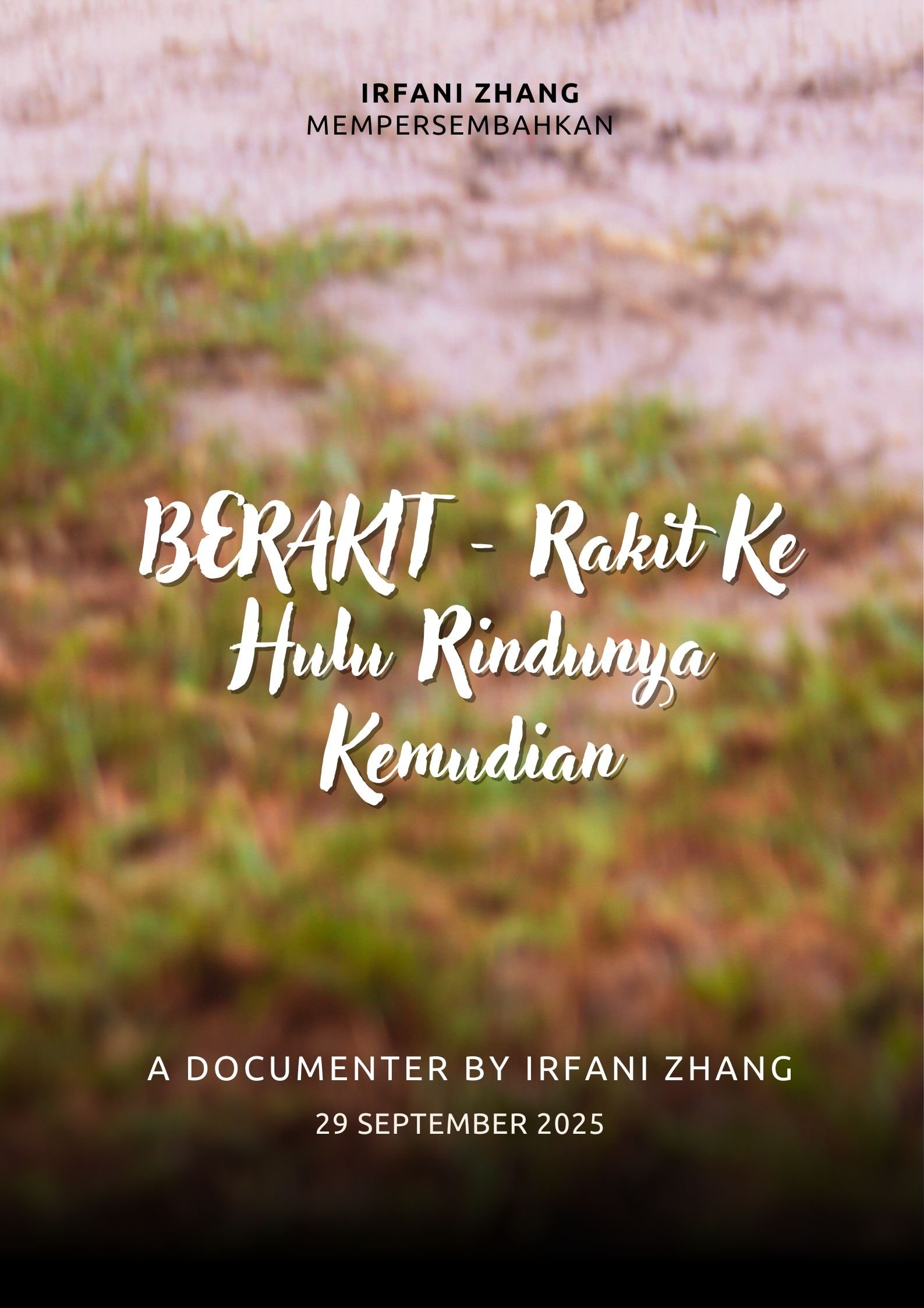 Poster de BERAKIT - Rakit Ke Hulu Rindunya Kemudian