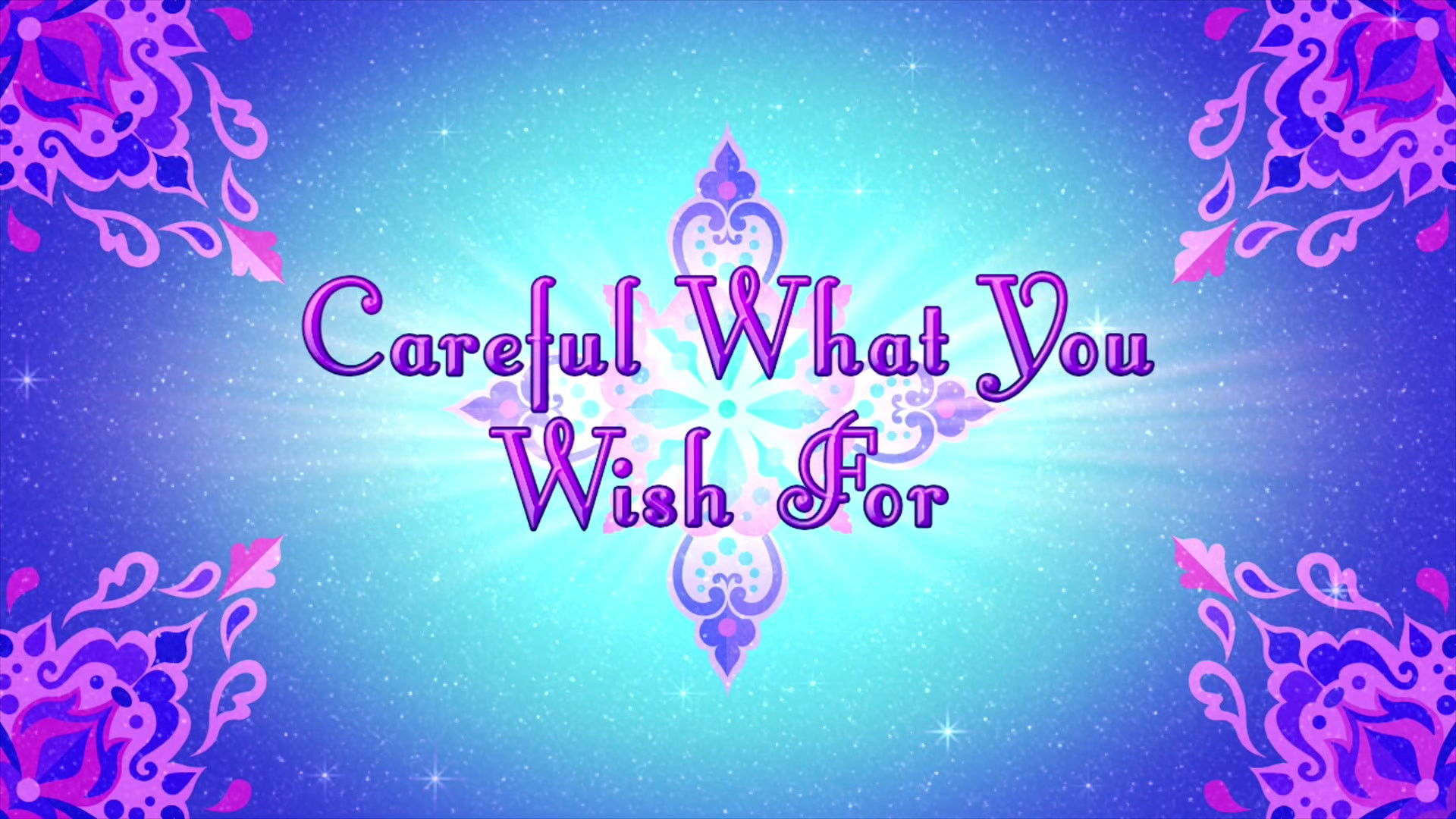 Careful What You Wish For