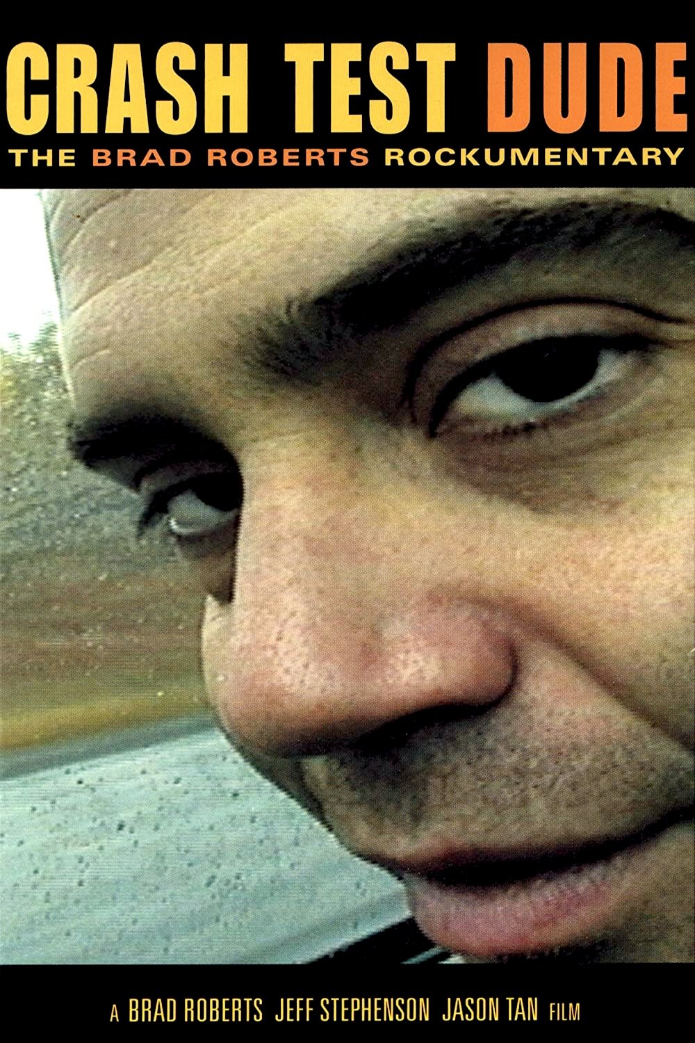 Poster de Crash Test Dude: The Brad Roberts Rockumentary