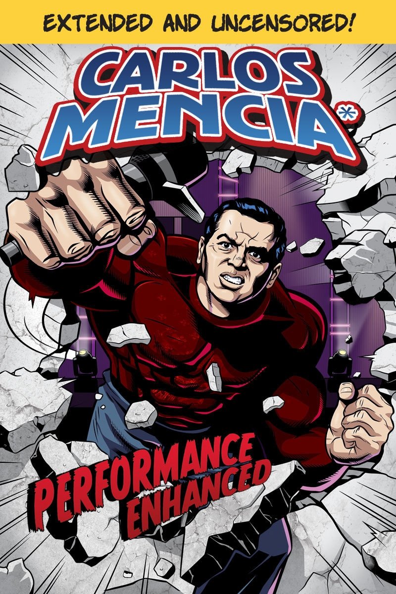 Poster de Carlos Mencia: Performance Enhanced