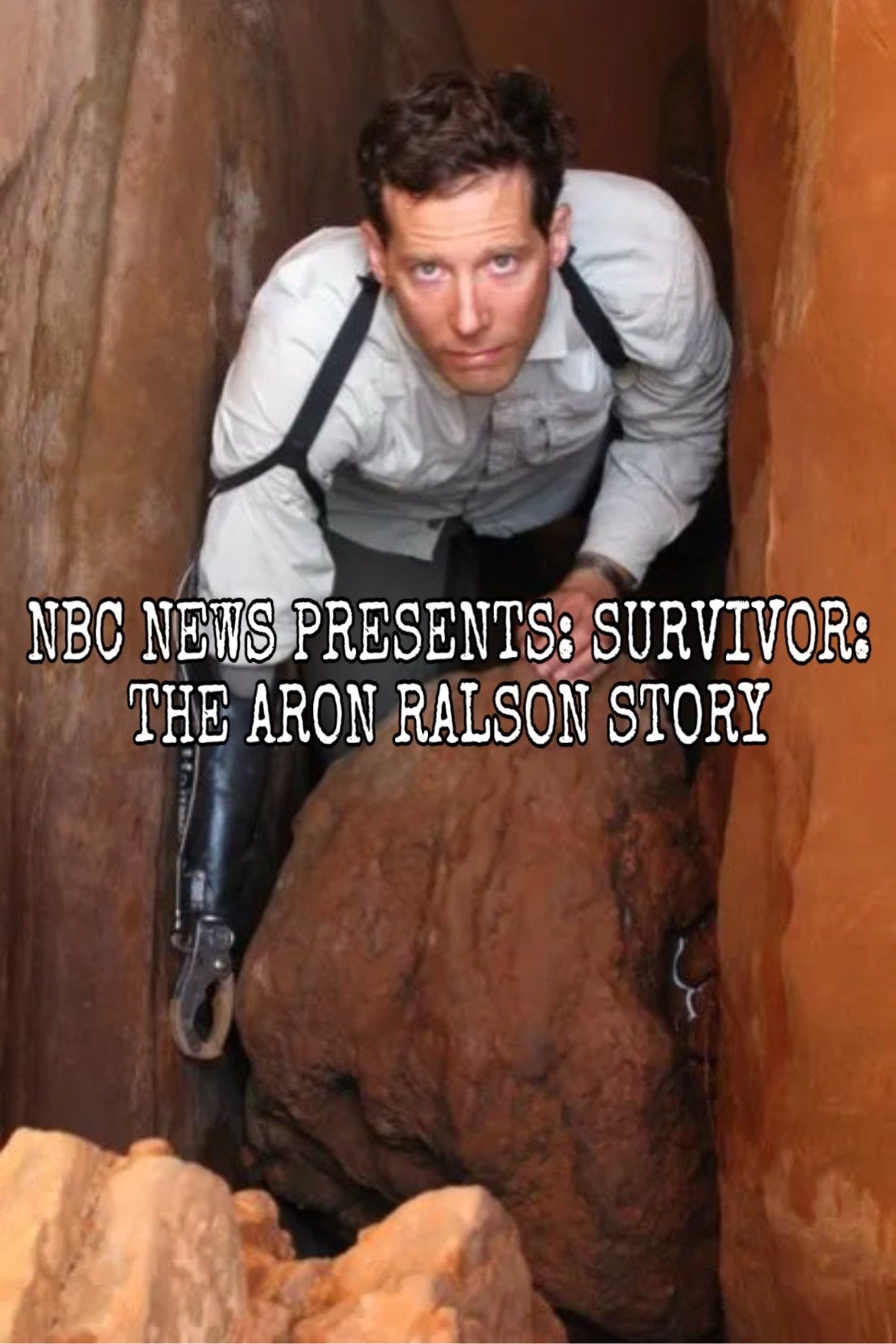 Poster de NBC News Presents: Survivor: The Aron Ralston Story