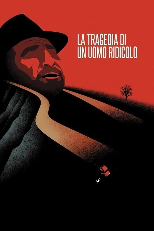 Affiche du film La tragedia di un uomo ridicolo