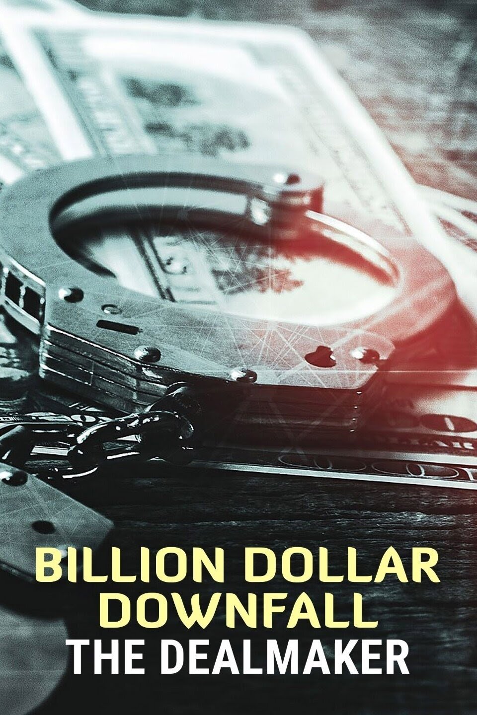 Poster de Billion Dollar Downfall: The Dealmaker
