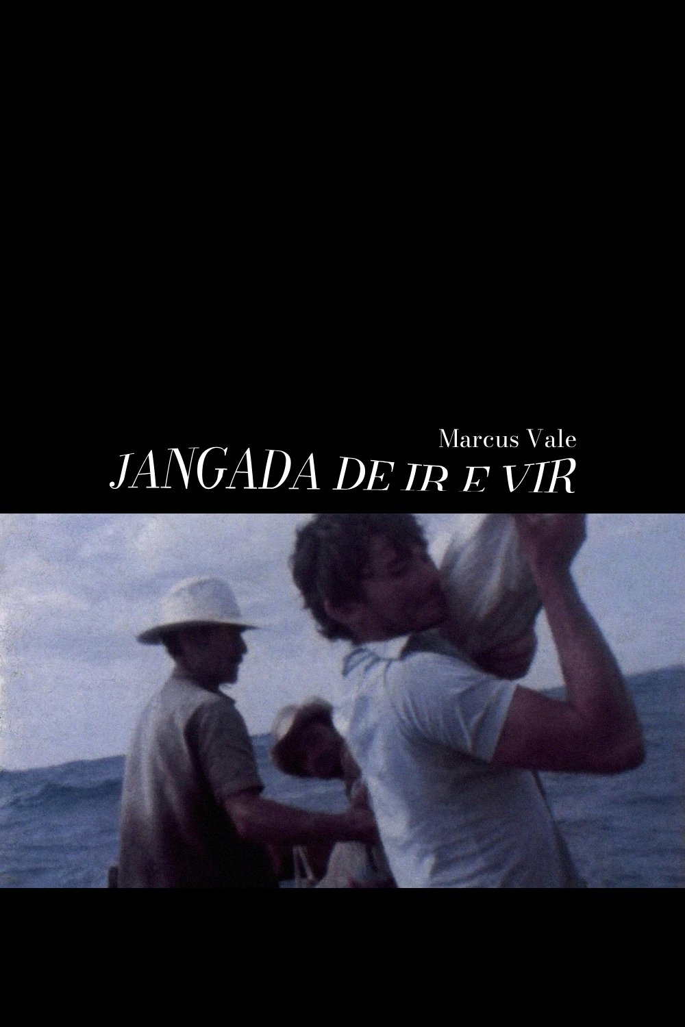 Poster de Jangada de Ir e Vir