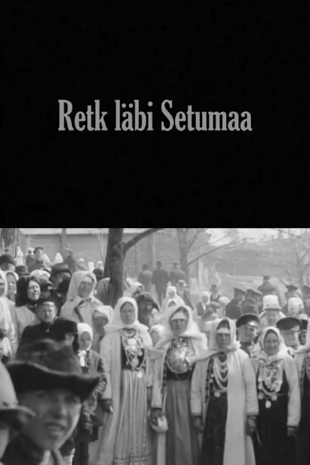 Poster de Retk läbi Setumaa