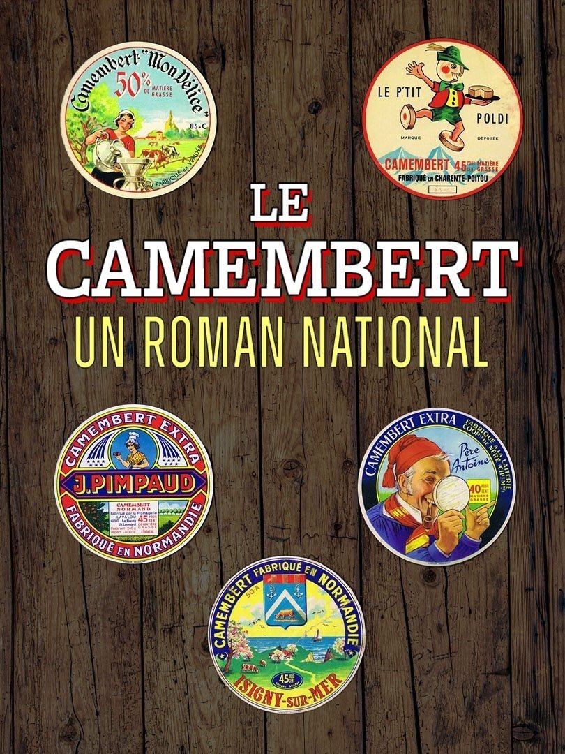 Poster de Le camembert, un roman national