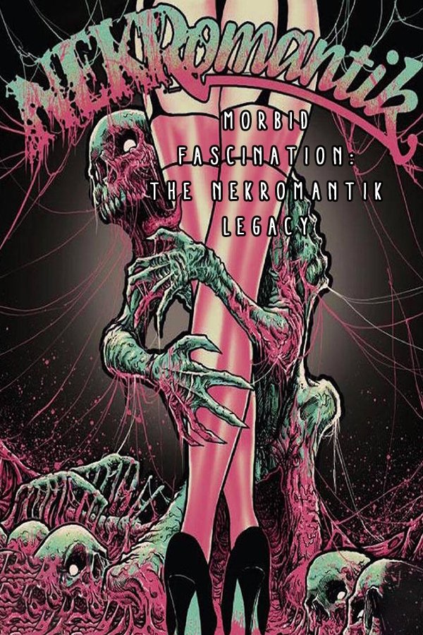 Poster de Morbid Fascination: The Nekromantik Legacy