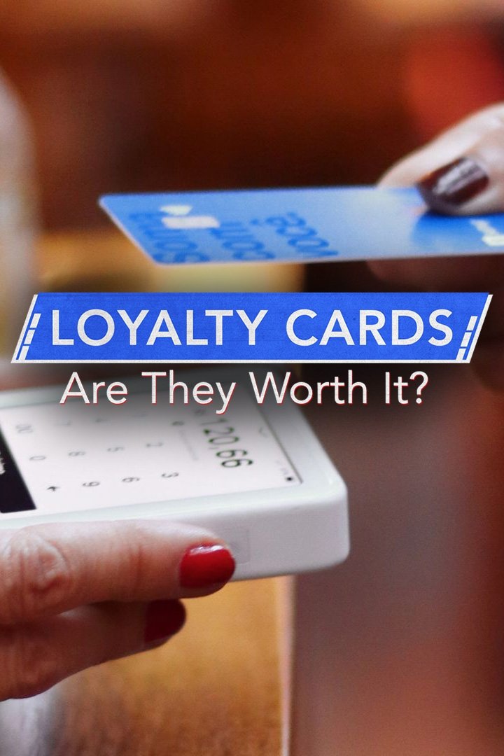 Poster de Loyalty Cards: Are They Worth It?