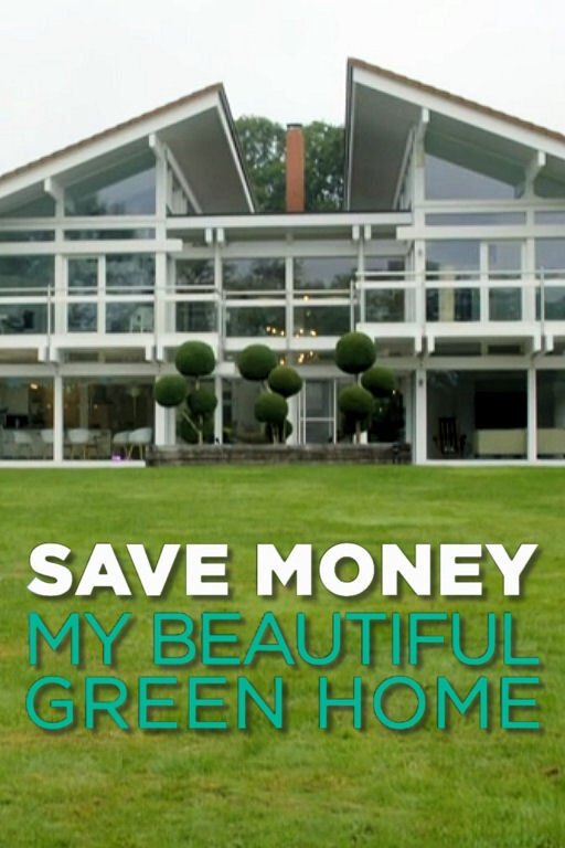 Poster de Save Money: My Beautiful Green Home