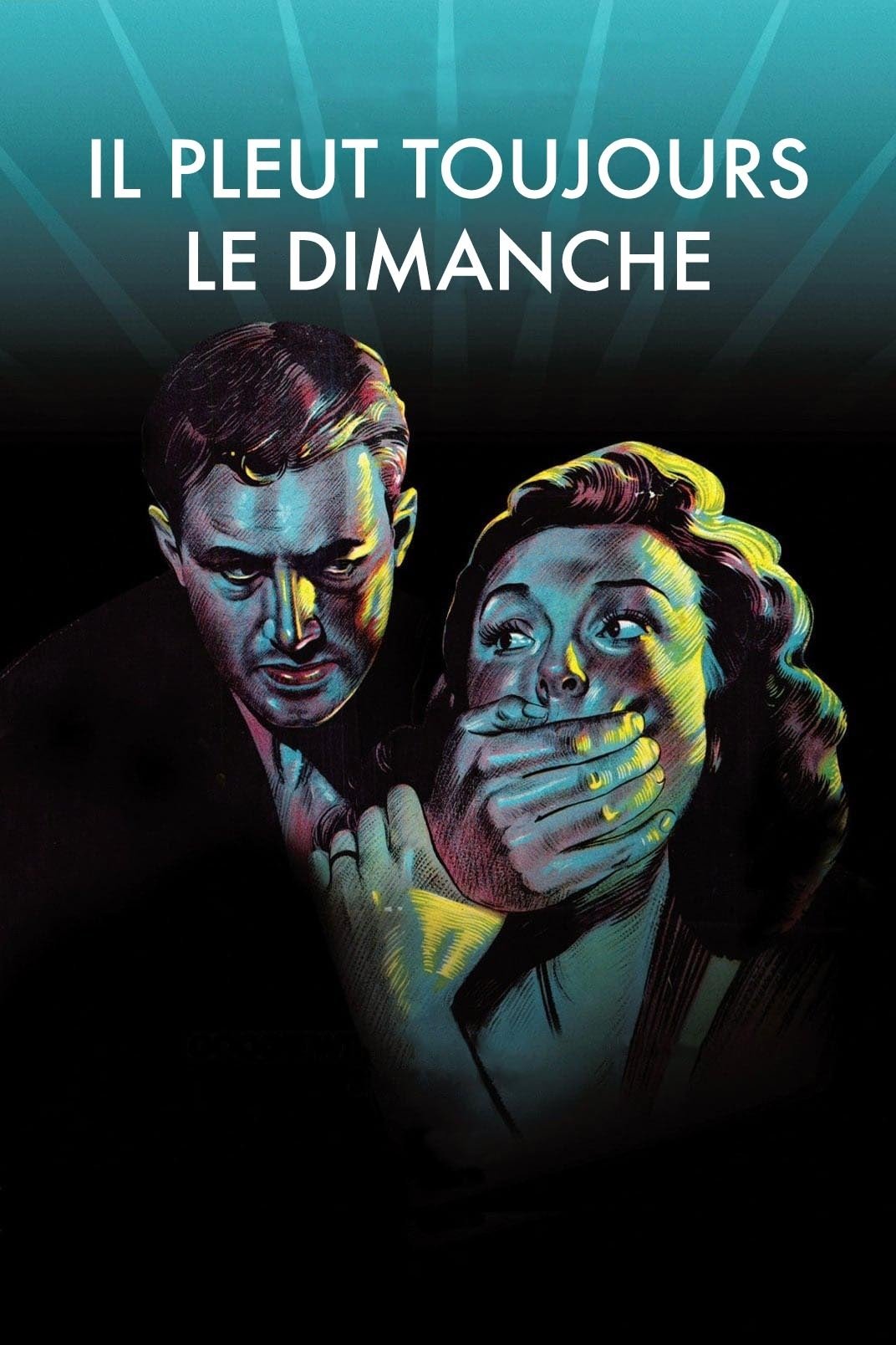 Affiche du film It Always Rains on Sunday